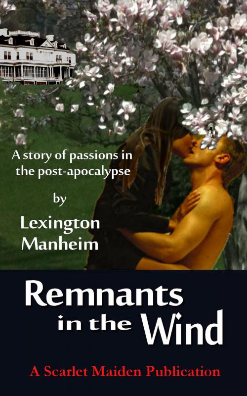 Cover of the book Remnants in the Wind by Lexington Manheim, Scarlet Maiden