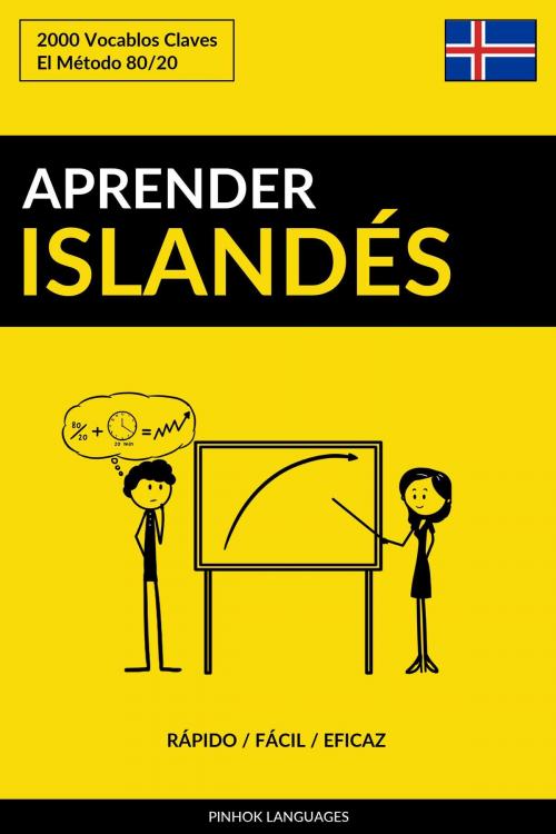 Cover of the book Aprender Islandés: Rápido / Fácil / Eficaz: 2000 Vocablos Claves by Pinhok Languages, Pinhok Languages
