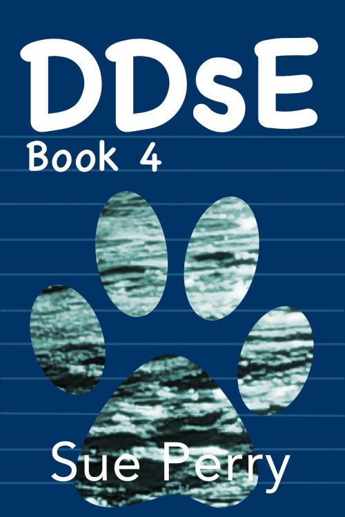 Cover of the book DDsE, Book 4 by Sue Perry, Sue Perry