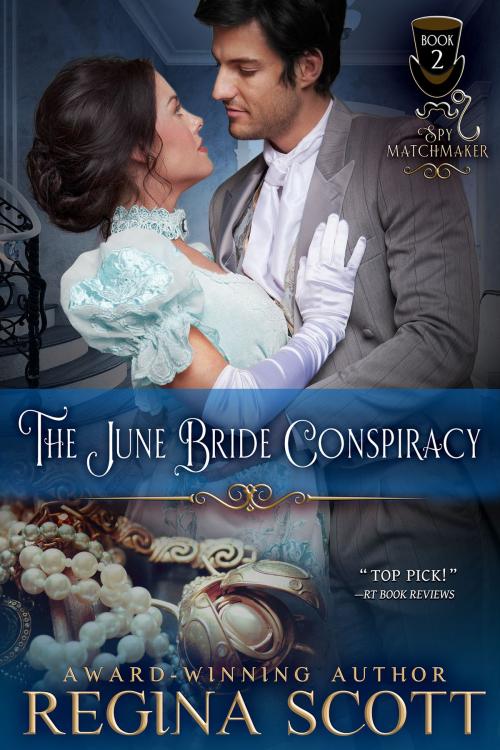 Cover of the book The June Bride Conspiracy by Regina Scott, Regina Scott