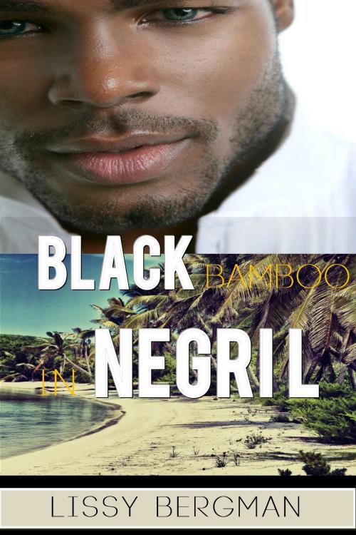 Cover of the book Black Bamboo in Negril: An Older Woman Meets a Young Jamaican Man on Her Romance Holiday by LissyBergman, Phoenix Rising Publishing