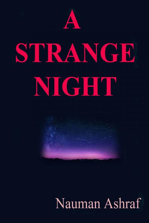 Cover of the book A Strange Night by Nauman Ashraf, Nauman Ashraf