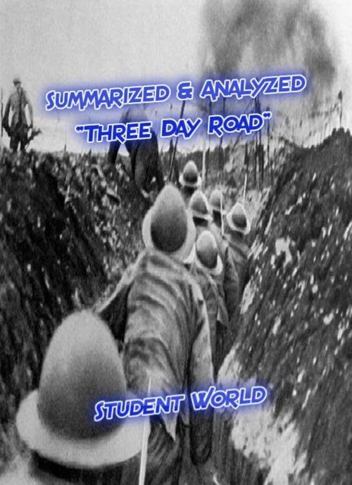 Cover of the book Summarized & Analyzed: "Three Day Road" by Student World, Raja Sharma