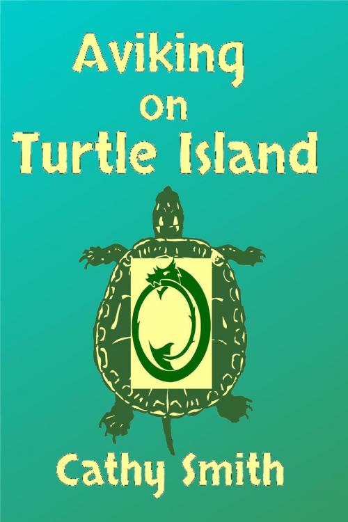 Cover of the book Aviking on Turtle Island: A Short Reads Set by Cathy Smith, Cathy Smith