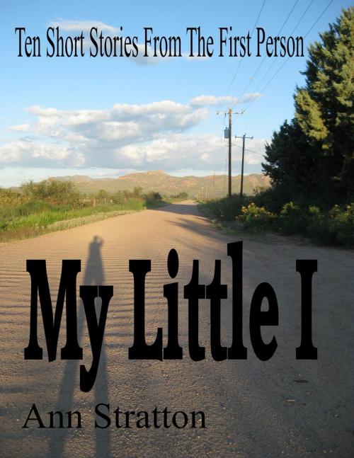 Cover of the book My Little I by Ann Stratton, Ann Stratton