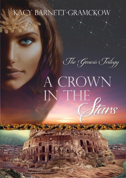 Cover of the book A Crown in the Stars by Kacy Barnett-Gramckow, R. J. Larson, R. J. Larson