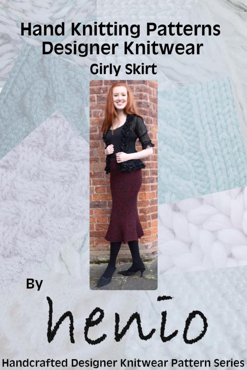 Cover of the book Girly Skirt Hand Knittting Pattern by Marianne Henio, Marianne Henio
