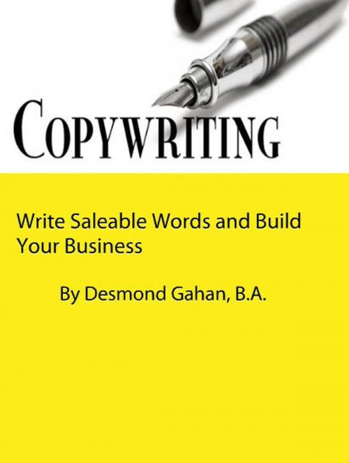 Cover of the book Copywriting: Write Saleable Words and Build Your Business by Desmond Gahan, Sepharial