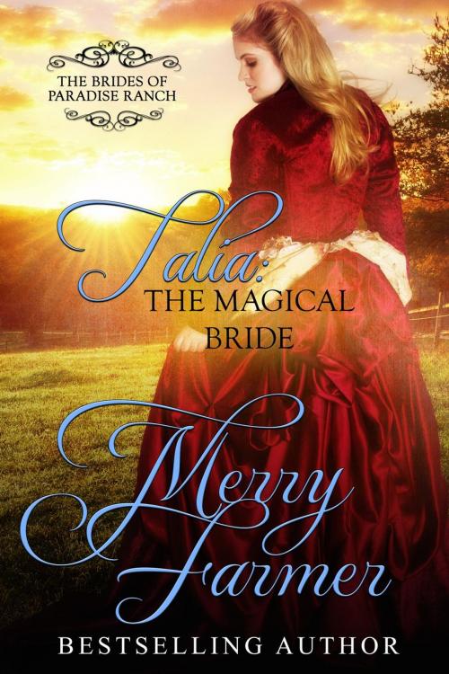 Cover of the book Talia: The Magical Bride by Merry Farmer, Merry Farmer