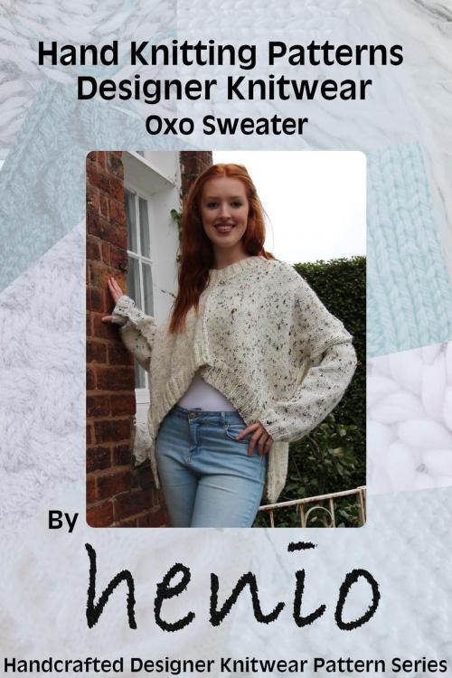 Cover of the book Hand Knitting Pattern: Oxo Sweater by Marianne Henio, Marianne Henio
