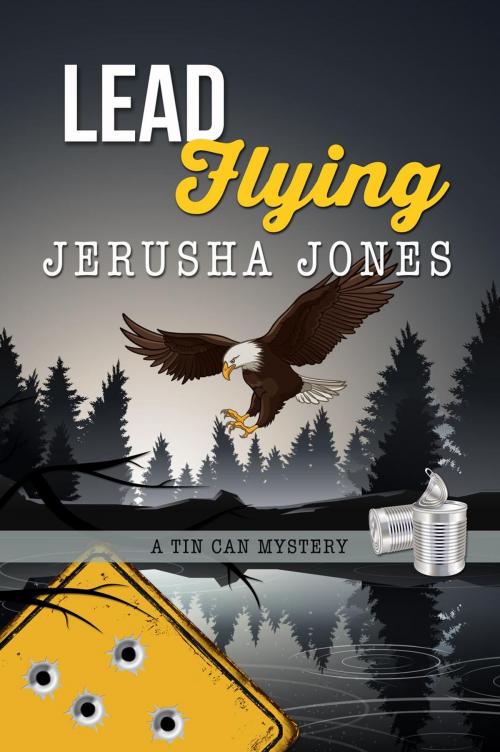Cover of the book Lead Flying by Jerusha Jones, Jerusha Jones