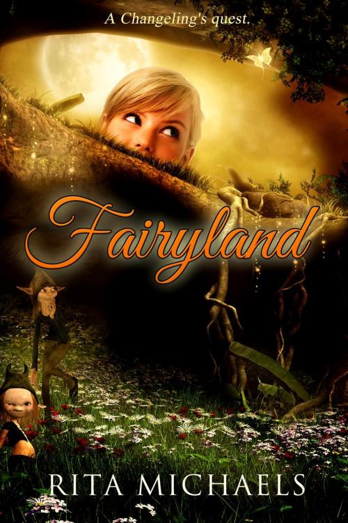 Cover of the book Fairyland by Rita Michaels, Rita Michaels