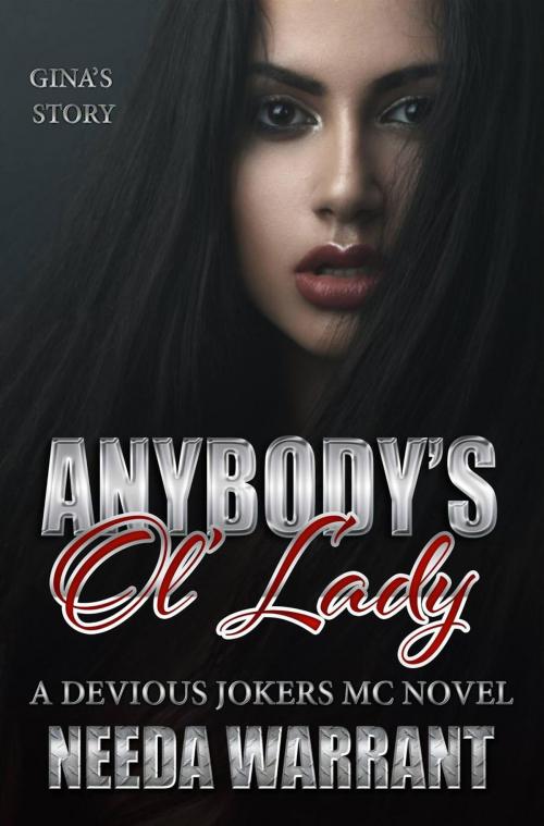Cover of the book Anybody's Ol Lady by Needa Warrant, Needa Warrant