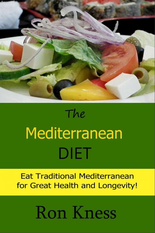 Cover of the book The Mediterranean Diet by Ron Kness, Ron Kness Writing and Publishing