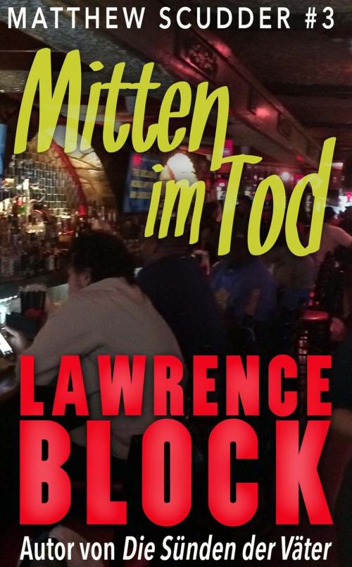 Cover of the book Mitten im Tod by Lawrence Block, Lawrence Block
