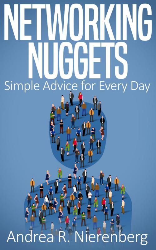 Cover of the book Networking Nuggets by Andrea R. Nierenberg, Andrea Nierenberg