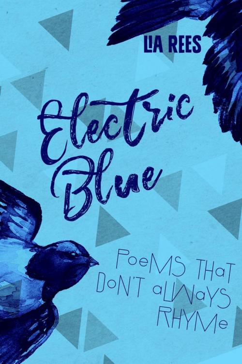 Cover of the book Electric Blue by Lia Rees, Lia Rees