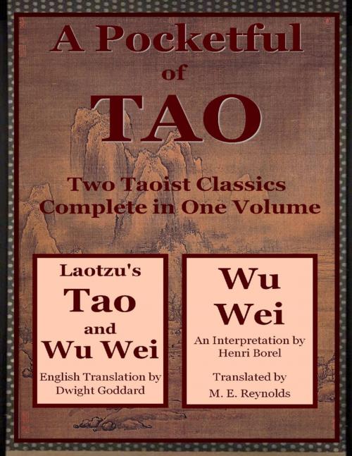 Cover of the book A Pocketful of Tao: Two Taoist Classics Complete In One Volume by Dwight Goddard, Henri Borel, Lulu.com