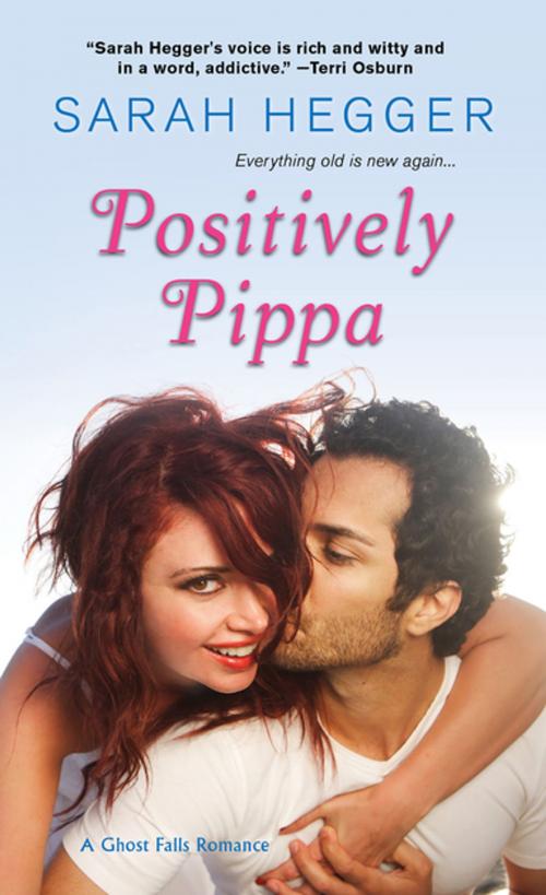 Cover of the book Positively Pippa by Sarah Hegger, Zebra Books