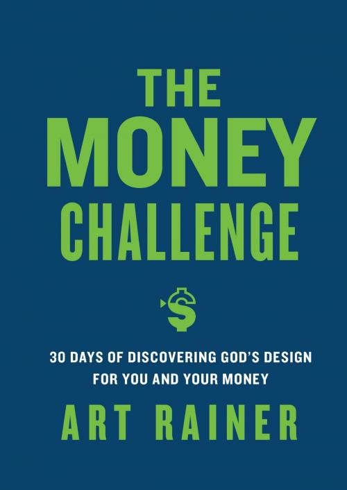 Cover of the book The Money Challenge by Art Rainer, B&H Publishing Group