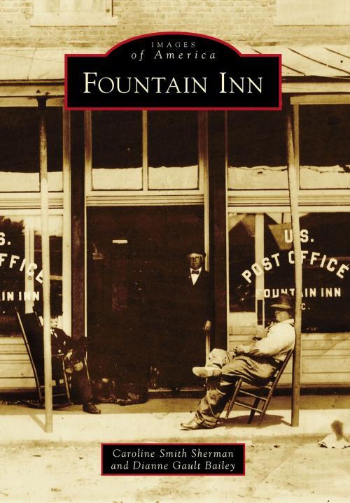 Cover of the book Fountain Inn by Caroline Smith Sherman, Dianne Gault Bailey, Arcadia Publishing Inc.