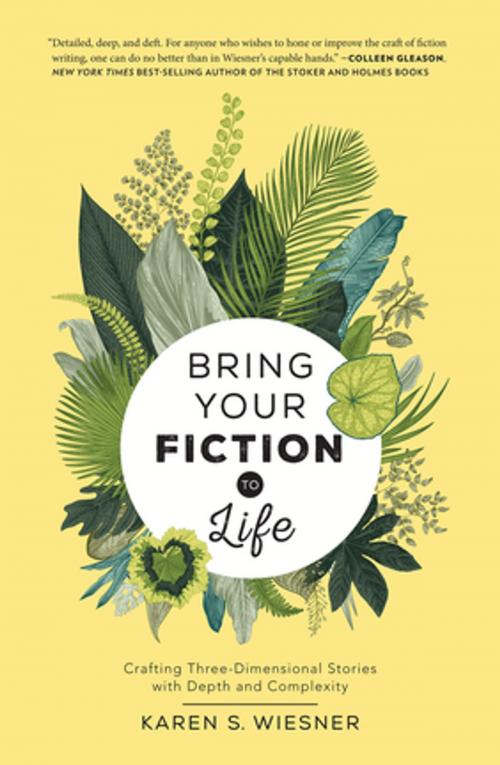 Cover of the book Bring Your Fiction to Life by Karen S. Wiesner, F+W Media