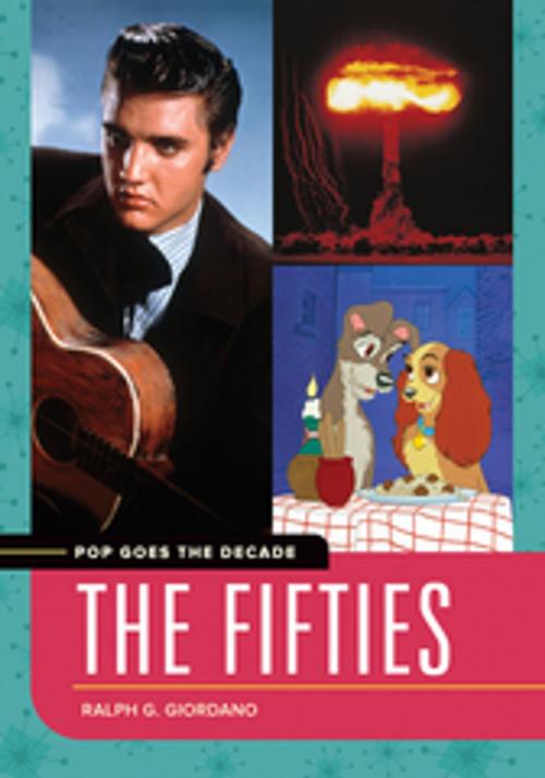 Cover of the book Pop Goes the Decade: The Fifties by Ralph G. Giordano, ABC-CLIO