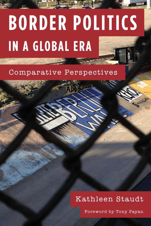 Cover of the book Border Politics in a Global Era by Kathleen Staudt, Rowman & Littlefield Publishers