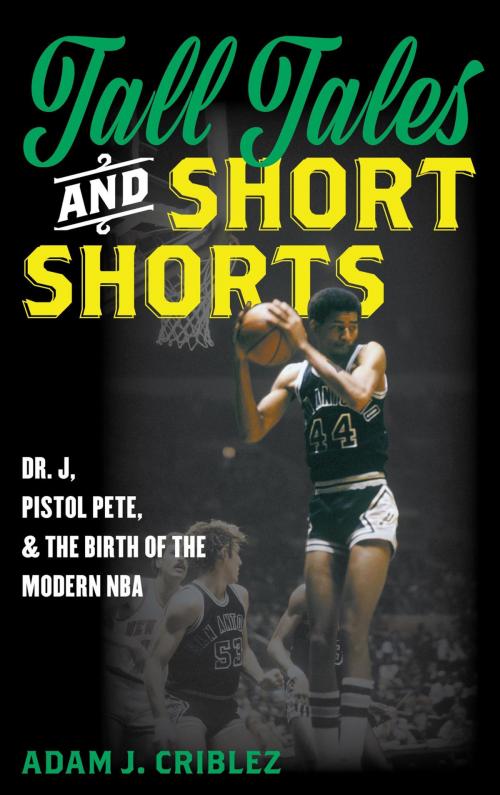 Cover of the book Tall Tales and Short Shorts by Adam J. Criblez, Rowman & Littlefield Publishers