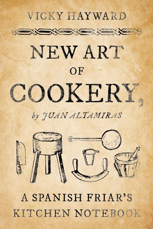 Cover of the book New Art of Cookery by Vicky Hayward, Rowman & Littlefield Publishers