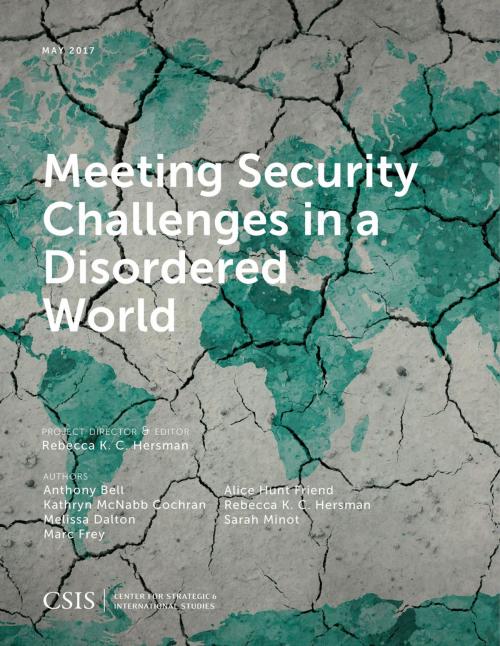 Cover of the book Meeting Security Challenges in a Disordered World by , Center for Strategic & International Studies