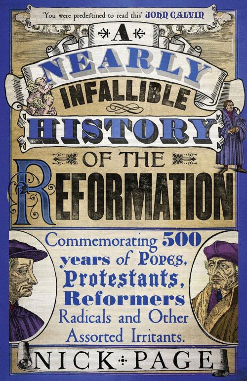 Cover of the book A Nearly Infallible History of the Reformation by Nick Page, Hodder & Stoughton