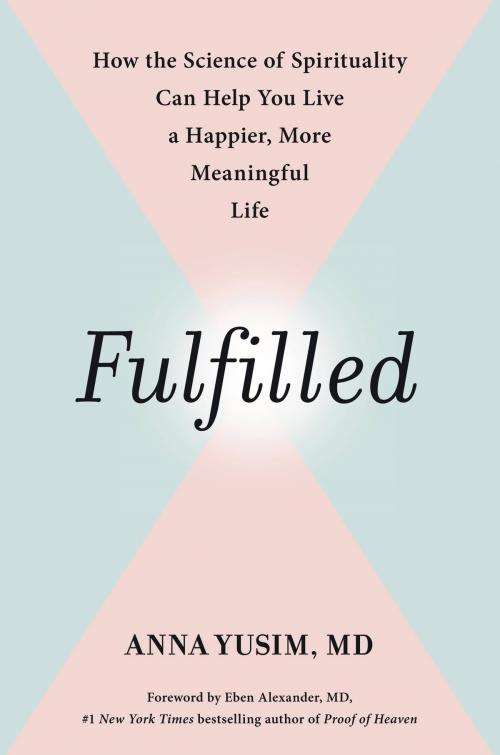 Cover of the book Fulfilled by Anna Yusim, Grand Central Publishing