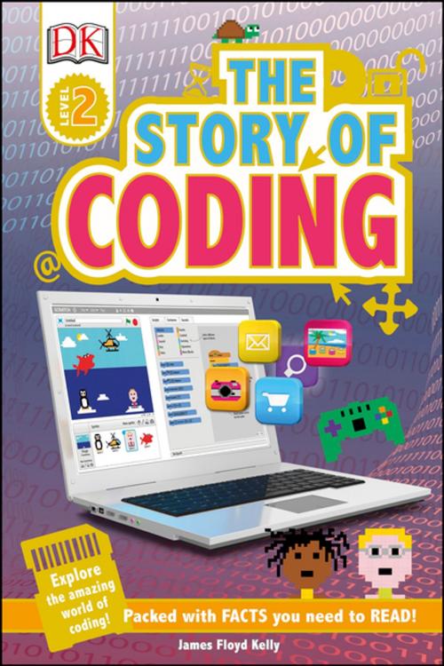 Cover of the book DK Readers L2: Story of Coding by James Floyd Kelly, DK Publishing