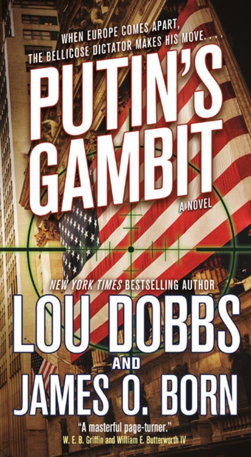 Cover of the book Putin's Gambit by Lou Dobbs, James O. Born, Tom Doherty Associates