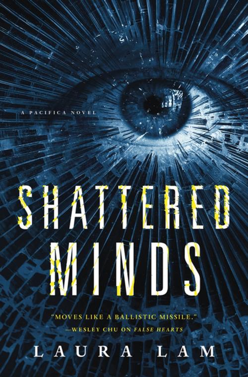 Cover of the book Shattered Minds by Laura Lam, Tom Doherty Associates
