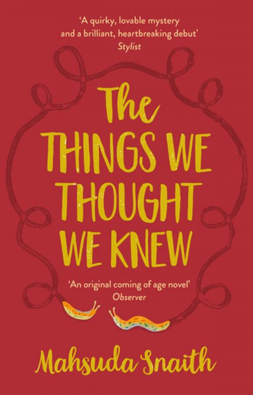 Cover of the book The Things We Thought We Knew by Mahsuda Snaith, Transworld