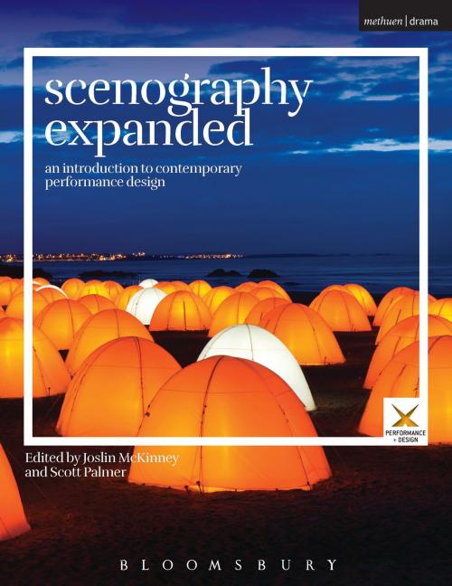 Cover of the book Scenography Expanded by Joslin McKinney, Stephen A. Di Benedetto, Professor Scott Palmer, Bloomsbury Publishing