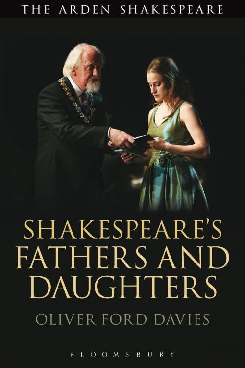 Cover of the book Shakespeare's Fathers and Daughters by Oliver Ford Davies, Bloomsbury Publishing
