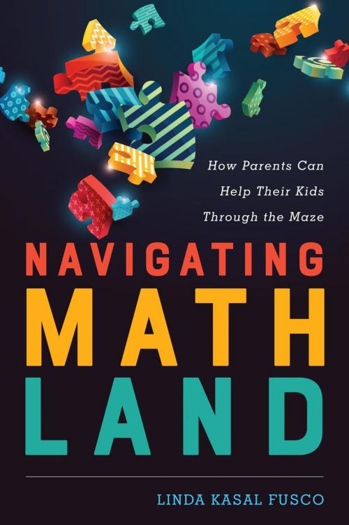 Cover of the book Navigating MathLand by Linda Kasal Fusco, Rowman & Littlefield Publishers