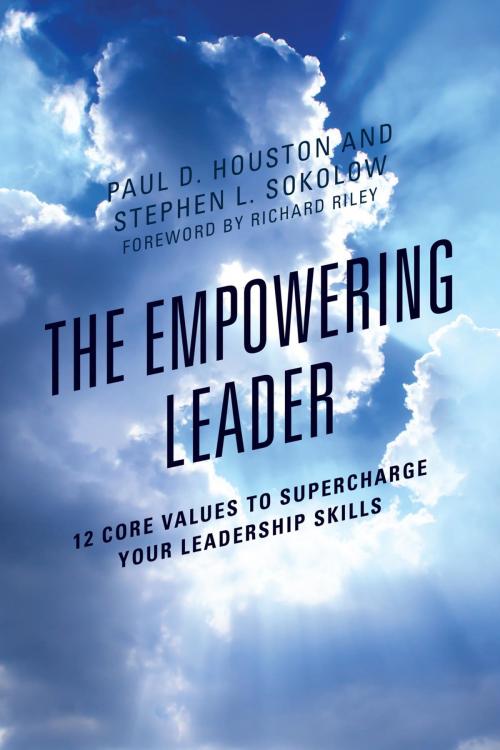 Cover of the book The Empowering Leader by Paul D. Houston, Stephen L. Sokolow, Rowman & Littlefield Publishers