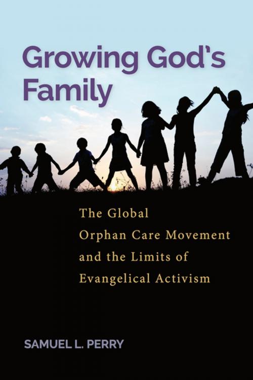 Cover of the book Growing God’s Family by Samuel L. Perry, NYU Press