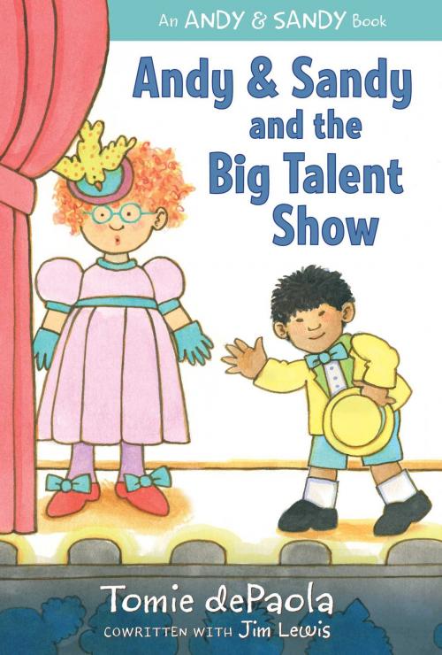 Cover of the book Andy & Sandy and the Big Talent Show by Tomie dePaola, Jim Lewis, Simon & Schuster Books for Young Readers