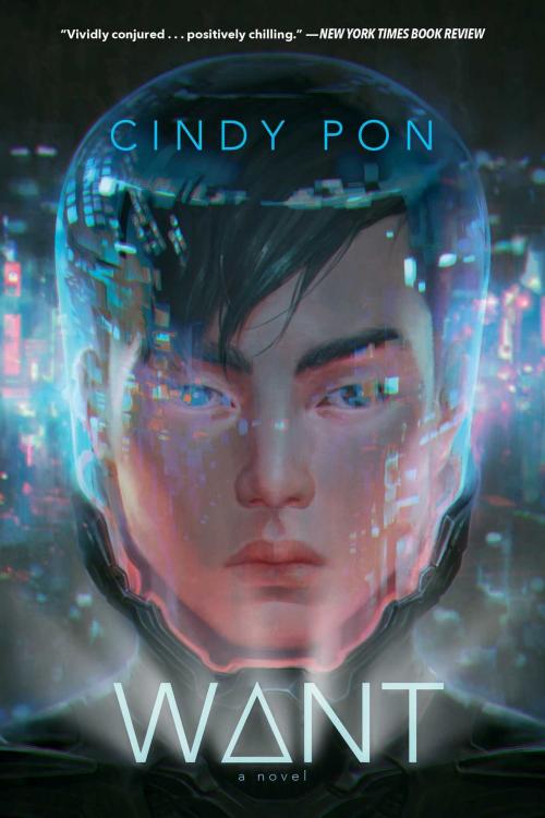 Cover of the book Want by Cindy Pon, Simon Pulse