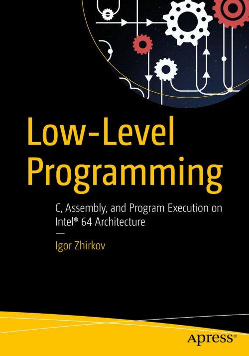 Cover of the book Low-Level Programming by Igor Zhirkov, Apress