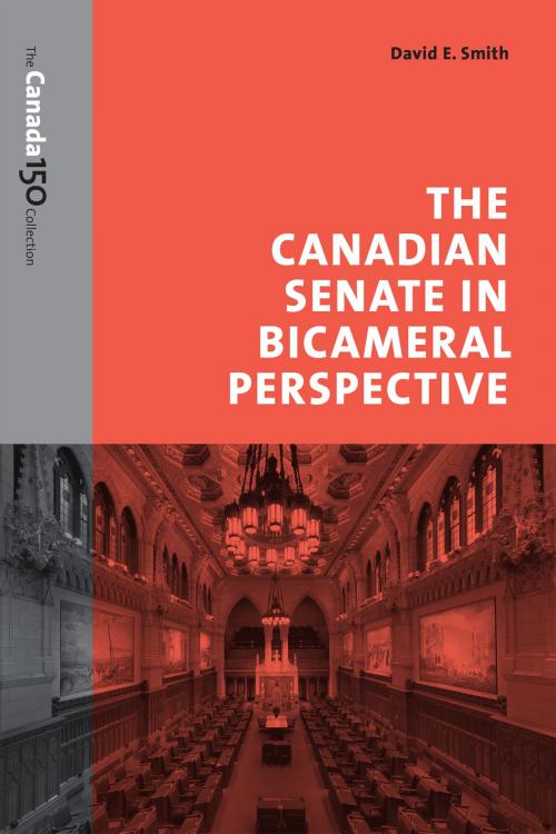 Cover of the book The Canadian Senate in Bicameral Perspective by David Smith, University of Toronto Press, Scholarly Publishing Division