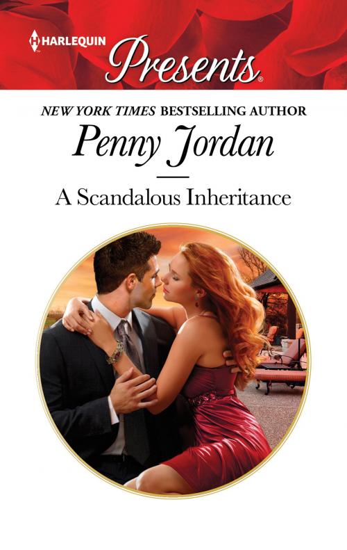 Cover of the book A Scandalous Inheritance by Penny Jordan, Harlequin