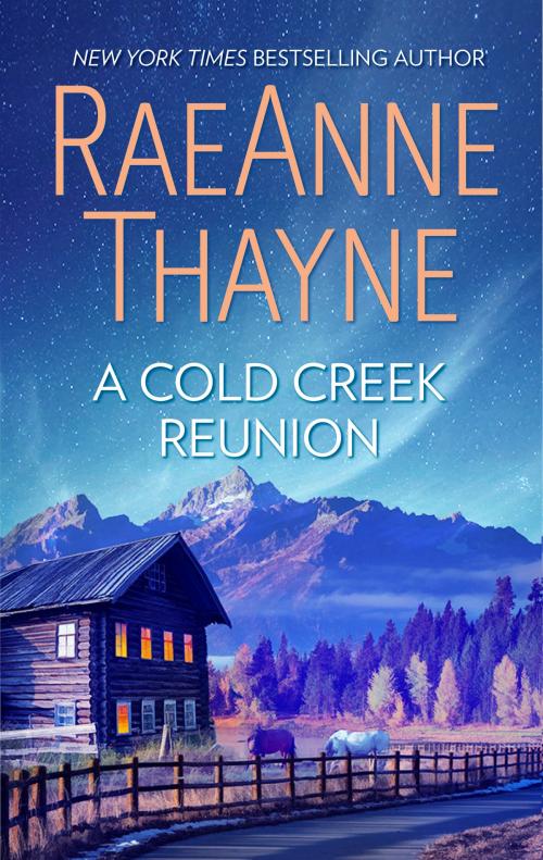 Cover of the book A Cold Creek Reunion by RaeAnne Thayne, Harlequin