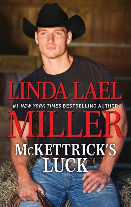 Cover of the book McKettrick's Luck by Linda Lael Miller, HQN Books