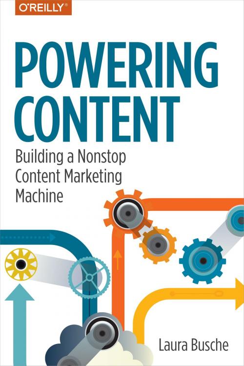 Cover of the book Powering Content by Laura Busche, O'Reilly Media